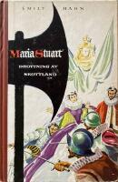 Maria Stuart. Drottning av Skottland