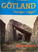 G&ouml;tland : Sveriges vagga?