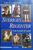 Sveriges regenter : från forntid till nutid