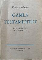  Gamla Testamentet Dess ursprung och inneh&aring;ll 