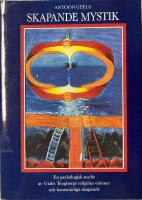 Skapande mystik : en psykologisk studie av Violet Tengbergs religi&ouml;sa visioner och konstn&auml;rliga skapande