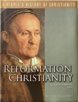 Reformation Christianity. A Peoples History of Christianity