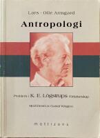 Antropologi : problem i K.E. Lögstrups författarskap
