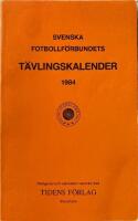 Svenska fotbollförbundets tävlingskalender 1984