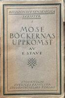 Moseb&ouml;ckernas uppkomst.