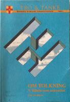  Om tolkning V. Bibeln som auktoritet