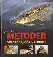 Sp&auml;nnande metoder f&ouml;r g&auml;dda, g&ouml;s och abborre