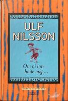 Om ni inte hade mig...