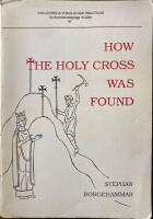 How the Holy Cross was found : from event to medieval legend