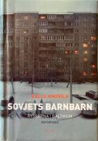 Sovjets barnbarn : ryssarna i Baltikum