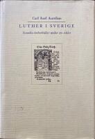 Luther i Sverige. Svenska lutherbilder under tre sekler