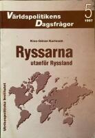 Ryssarna utanf&ouml;r Ryssland. (Utrikespolitiska Dagfr&aring;gor 5 1997)