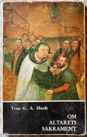Om altarets sakrament. En bok om den lutherska nattvardsl&auml;an