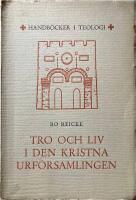 Tro och liv i den kristna urf&ouml;rsamlingen. *Handb&ouml;cker i teologi *