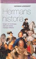 Hermans historia : Kungar och drottningar, &ouml;den och &auml;ventyr i Sveriges f&ouml;rflutna