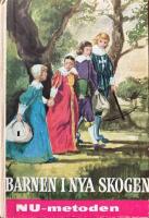 Barnen i nya skogen Del I