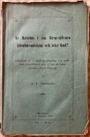 &Auml;r Kristus i f&ouml;rut-tillvaro Idealmenniskan och icke Gud? Granskning af V Rydbergs afhandling "om menniskans f&ouml;rtu-tllvaro samt af hans till denna afhandling fogande "Genm&auml;le"