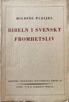 Bibeln i svenskt fromhetsliv En historisk &ouml;versikt