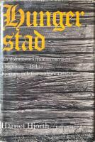  Hungerstad. En dokument&auml;rroman om livet i Sigtuna &aring;ren 1400-1500. Del II av Staden