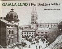 Gamla Lund i Per Bagges bilder