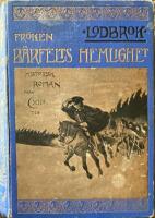 Fr&ouml;ken B&auml;rfelts hemlighet historisk roman fr&aring;n Carl XIIs tid 