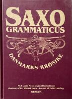 Saxo Grammaticus Danmarks kr&oslash;nike. Med Louis Moes originalillustrationer