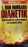 Dianetik. Den moderna vetenskapen om mental h&auml;lsa. En handbok i dianetikterapi