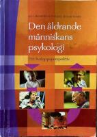 Den &aring;ldrande m&auml;nniskans psykologi : ett livsloppsperspektiv