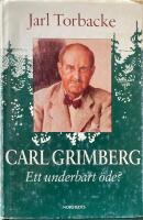 Carl Grimberg : ett underbart &ouml;de?