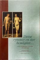 Detta rymmer en stor hemlighet : texter om &auml;ktenskap, sexualitet och samlevnad