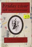 Fridas visor och ungdomsvisor [Musiktryck] : Birger Sj&ouml;bergs samlade visor i ord och ton av f&ouml;rfattaren