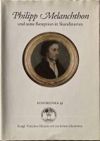 Philipp Melanchthon : und seine Rezeption in Skandinavien