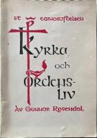 Kyrka och ordens-liv. Kyrklig förnyelse VI