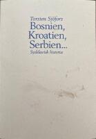 Bosnien, Kroatien, Serbien- : sydslavisk historia