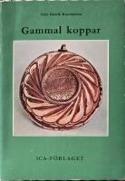 Gammal koppar. Om kopparslagare och kopparsaker.