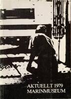  Aktuellt fr&aring;n F&ouml;reningen Marinmusei V&auml;nner i Karlskrona 1979  With summaries in english. 