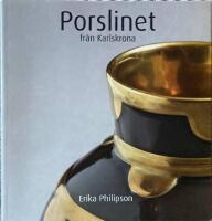 Porslinet fr&aring;n Karlskrona