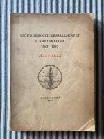 Sj&ouml;officerss&auml;llskapet i Karlskrona 1883-1933 Historik &ouml;ver s&auml;lllskapets 50-&aring;riga verksamhet