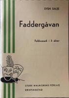 Fadderg&aring;van Komedi i 3 akter. i rollerna 7 herrar - 2 damer