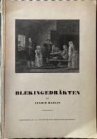 Blekingedr&auml;kten. Inventeringsber&auml;ttelse r&ouml;rande kvinnornas folkliga dr&auml;ktskick 