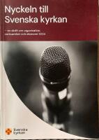 Nyckeln till Svenska kyrkan - en skrift om organisation, verksamhet och ekonomi 2024
