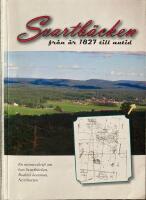 Svartb&auml;cken fr&aring;n &aring;r 1827 till nutid : en minnesskrift om byn Svartb&auml;cken, Bodens kommun, Norrbotten