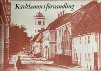 Karlskrona  i f&ouml;rvandling