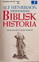 Biblisk historia : Gamla testamentet och Nya testamentet : ett referat
