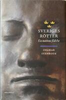 Sveriges r&ouml;tter : en nations f&ouml;delse