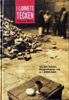 I lammets tecken : om den kristna f&ouml;rsamlingens v&auml;g in i 2000-talet