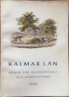  Kalmar L&auml;ns Fornminnesf&ouml;rening. Meddelanden XXXIII - 1945. Kalmar L&auml;n &aring;rsbok f&ouml;r kulturhistoria och hembygdsv&aring;rd 