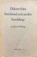 Dikter fr&aring;n Sm&aring;land och andra landskap 