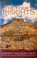 The Four Insights Wisdom, Power and Garce of the Earthkeepers
