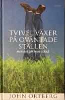Tvivel v&auml;xer p&aring; ov&auml;ntade st&auml;llen : men det g&ouml;r tron ocks&aring;